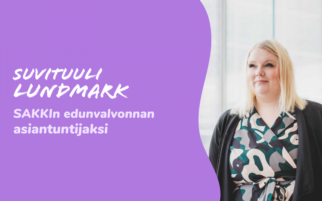 SAKKIn edunvalvonnan asiantuntijaksi Suvituuli Lundmark